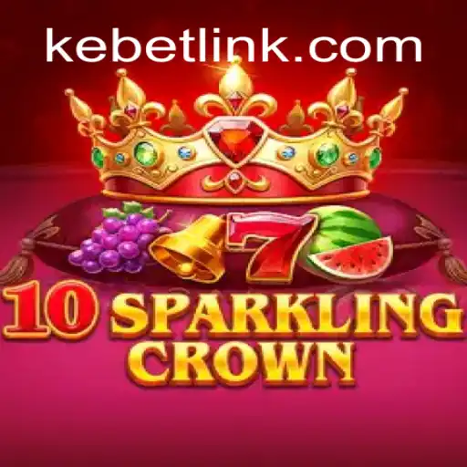 Experience the Thrill of 10SparklingCrown at KEbet.com Oficial Slots Brasil #1