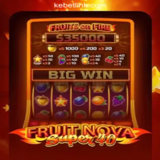 Discovering the Thrills of FruitNovaSuper40: A Fruitful Journey into Online Slots